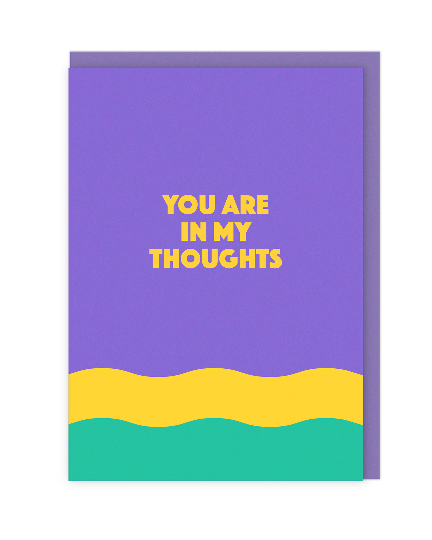 You Are In My Thoughts Card